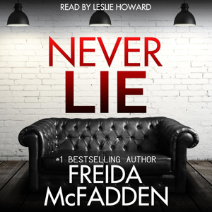 Never Lie by Freida McFadden, Book Summary, Podcast, English