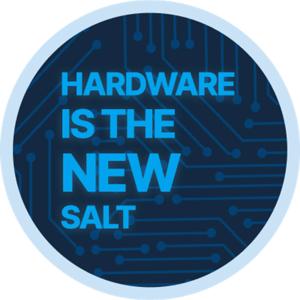 Hardware is the New Salt