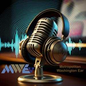 Metropolitan Washington Ear's Podcast