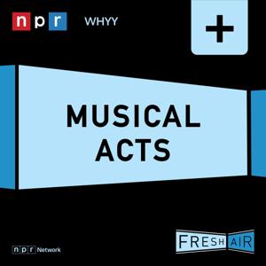 Fresh Air: Musical Acts