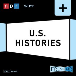 Fresh Air: U.S. Histories