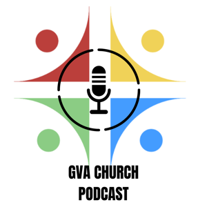 The GVAchurch Podcast