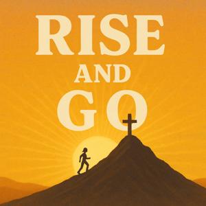 Rise and Go Podcast