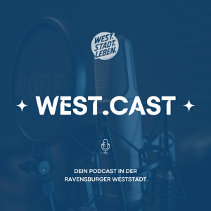 West.Cast. Wir im Westen