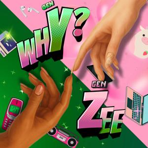 whY Zee!
