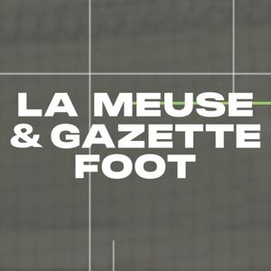 "La Meuse & Gazette Foot" avec Sudinfo