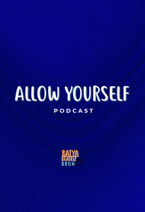 Allow Yourself Podcast