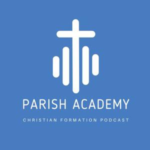 Parish Academy Podcast