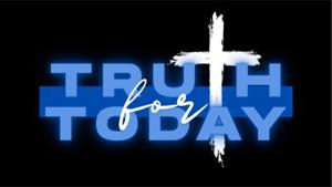 Truth For Today with Min. Mitchell Fields