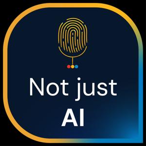 Not Just AI