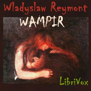 Wampir by Wladyslaw Reymont (1867 - 1925)