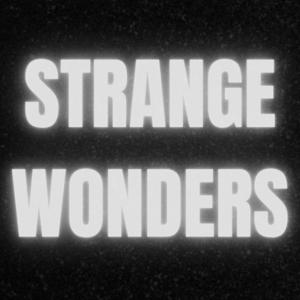 Strange Wonders