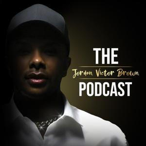 Reflections By JVB- The Jordan Victor Brown Podcast