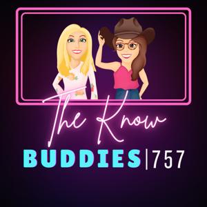 The Know Buddies 757