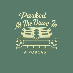 Parked at the Drive-In