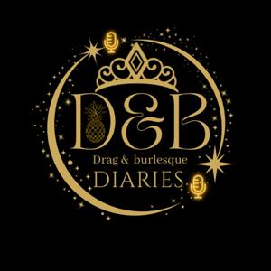Drag & Burlesque Diaries