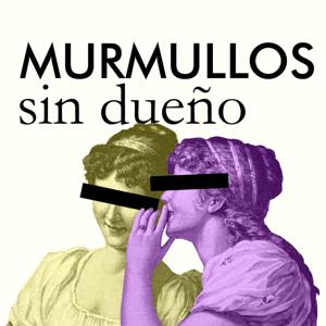 Murmullos sin dueño