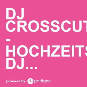 DJ CrossCut - Hochzeits DJ Berlin