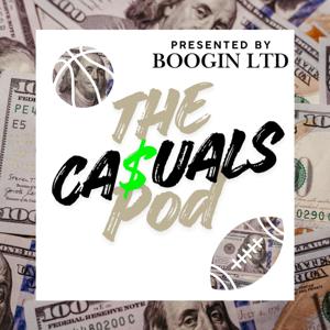 The Ca$uals Podcast