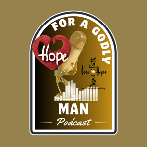 The Hope for a Godly Man Podcast