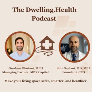 The Dwelling.Health Podcast