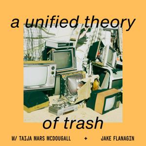 A Unified Theory of Trash