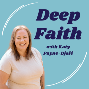 Deep Faith Podcast