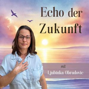 Echo der Zukunft – Selbstmitgefühl, inneres Kind und Heilung nach Trauma