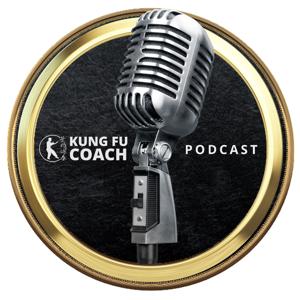 Kung Fu Coach Podcast