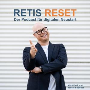 RETIS RESET - Der Podcast für den digitalen Neustart