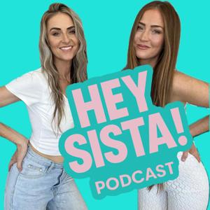 Hey Sista Podcast!