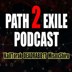 The Path 2 Exile Podcast