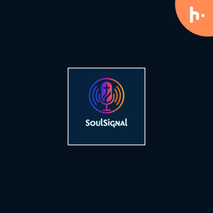 Soulsignal Podcast