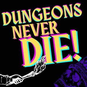 DUNGEONS NEVER DIE!