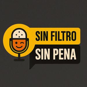 Sin filtro, Sin pena