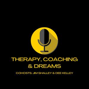 Therapy, Coaching & Dreams