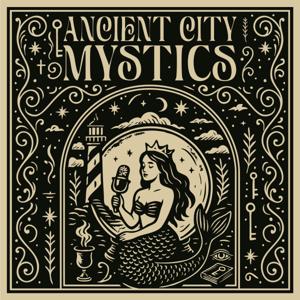 Ancient City Mystics