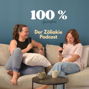 100% - Der Zöliakie Podcast