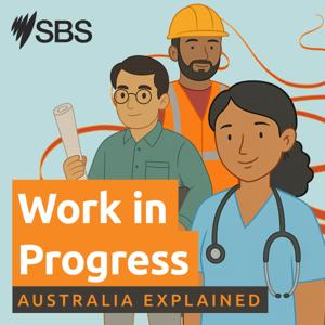 Work in Progress | Australia Explained
