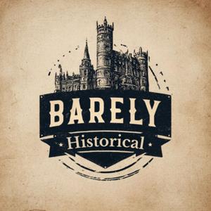 Barely Historical