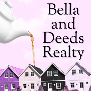Bella and Deeds Realty