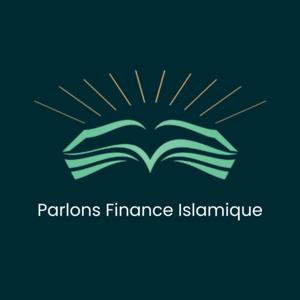 Parlons Finance Islamique