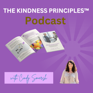 The Kindness Principles™ Podcast