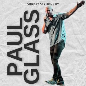 Paul Glass Sermons