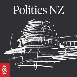 Politics NZ by RNZ