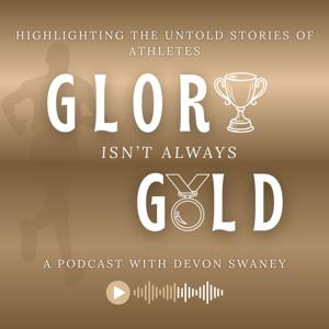 Glory Isn't Always Gold