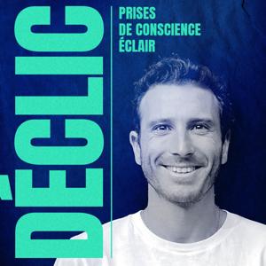 Déclic - Prises de conscience éclair