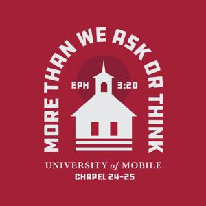 University of Mobile Chapel Podcast