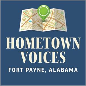 Hometown Voices: Fort Payne, Alabama
