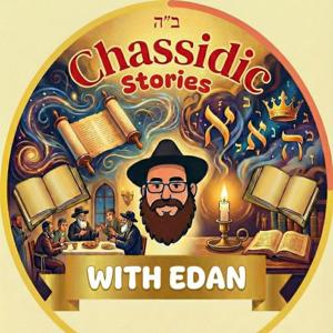 Chassidic Stories With Edan